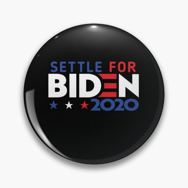 Item preview, Settle for Biden 2020   	 designed and sold by qijzorwt74.