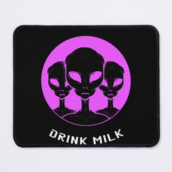 Item preview, ALIEN ADVISE, DRINK MILK! designed and sold by CoalCityChris.
