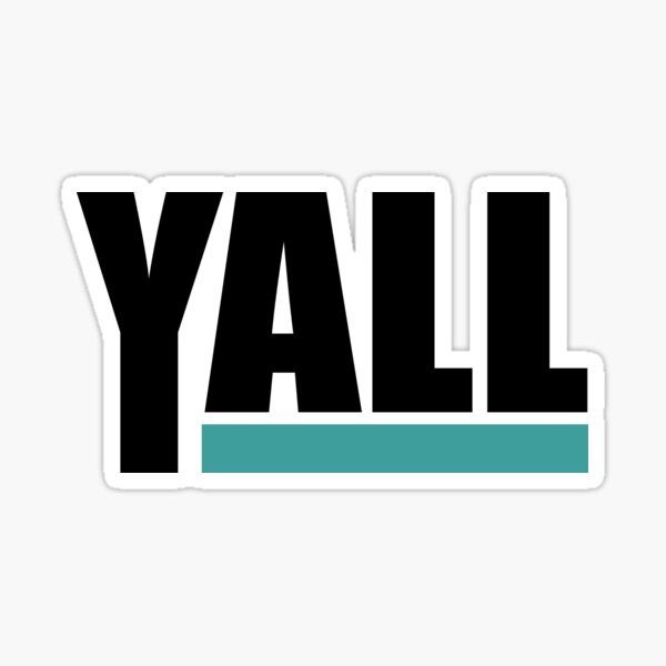 Artikel-Vorschau von Y'ALL Slogan Black Type, designt und verkauft von DesignHausArt.