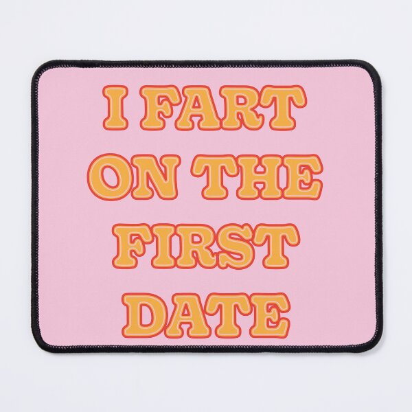 Item preview, I fart on the first date 3 designed and sold by ThunderboxArt.