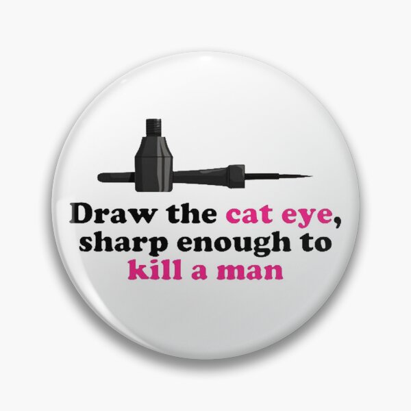 Item preview, Draw The Cat Eye Sharp Enough designed and sold by beckyhdesigns.