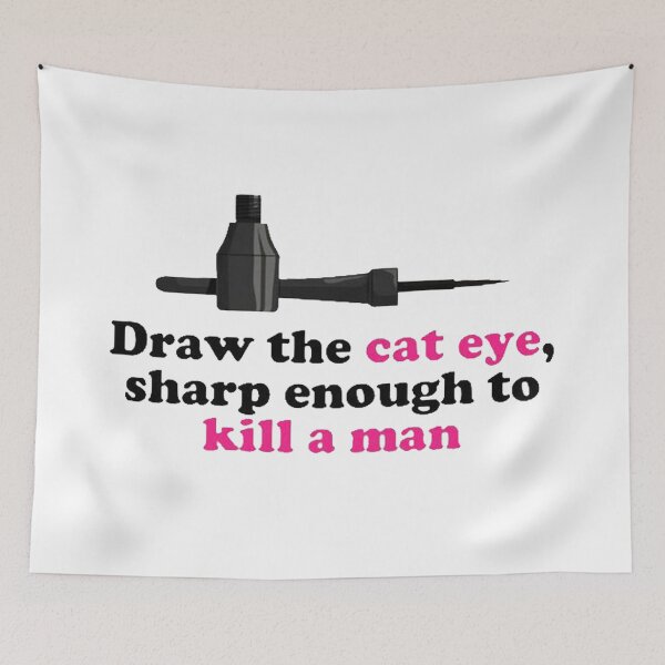 Item preview, Draw The Cat Eye Sharp Enough designed and sold by beckyhdesigns.