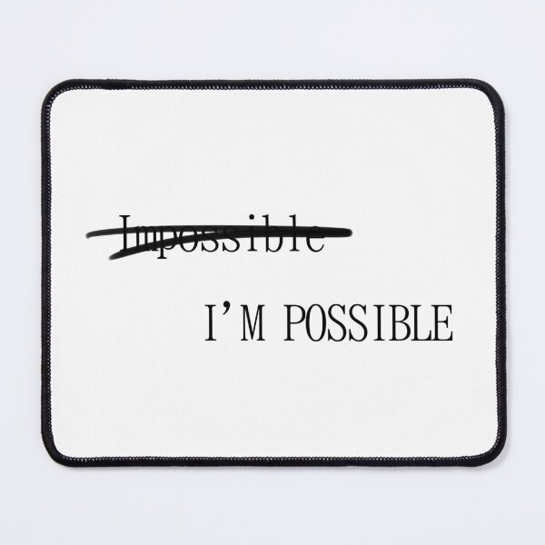 Item preview, Impossible I'm POSSIBLE designed and sold by Soulshinecc.