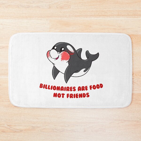 Item preview, Billionaires are food not friends designed and sold by remerasnerdas.