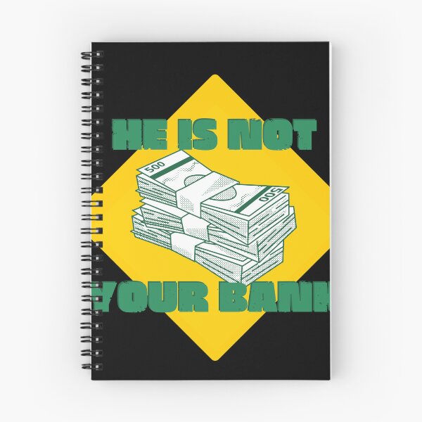 Item preview, He Is Not Your Bank Funny Money Text  designed and sold by SoulTints.