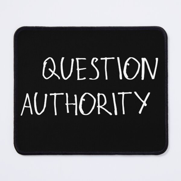 Item preview, Question Authority designed and sold by kinpirks.