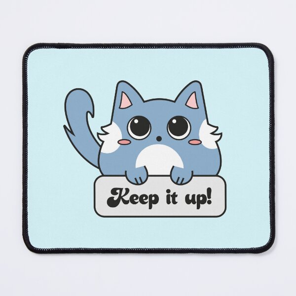 Item preview, Keep it up! Cat with motivational phrase designed and sold by LunMoony.