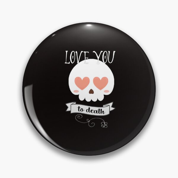 Item preview, Love you - to death designed and sold by Yogibro.