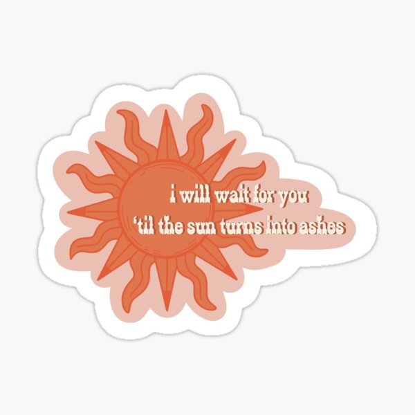 Item preview, In Your Love Lyrics - Tyler Childers - I Will Wait For You ‘Til The Sun Turns Into Ashes designed and sold by GooseCafe.