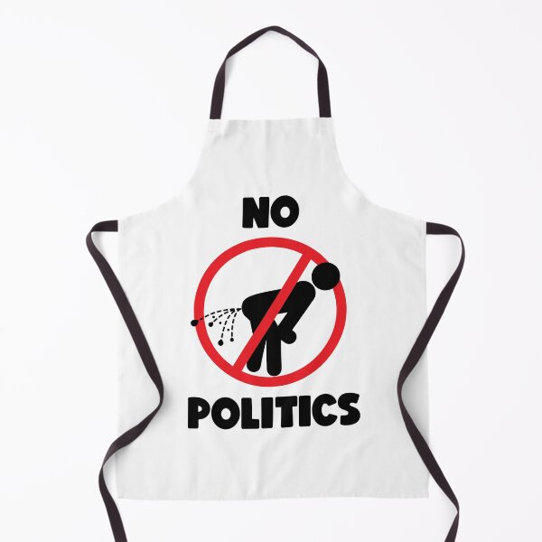 Item preview, NO POLITICS ALLOWED designed and sold by ThunderboxArt.