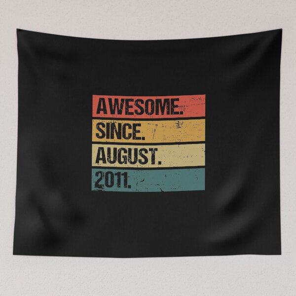 Item preview, Awesome Since August 2011 | Made In 2011 | Vintage August 2011 designed and sold by Christina-grich.