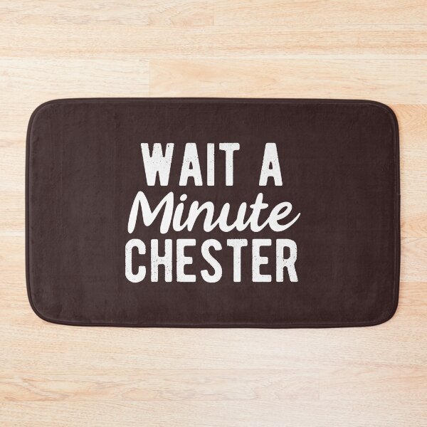 Item preview, Wait A Minute Chester Premium designed and sold by FumikoBetts.