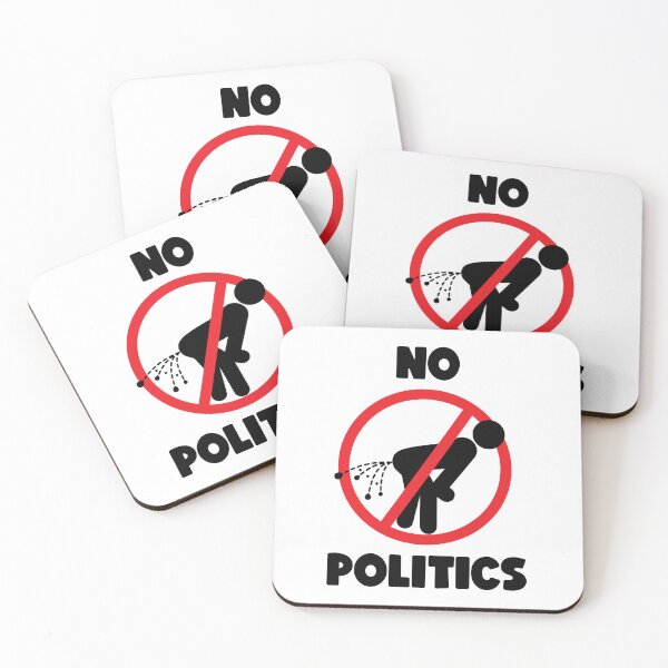 Item preview, NO POLITICS ALLOWED designed and sold by ThunderboxArt.