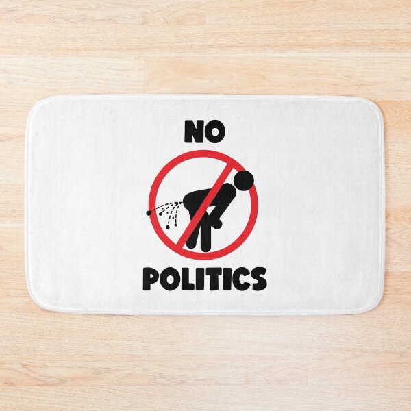 Item preview, NO POLITICS ALLOWED designed and sold by ThunderboxArt.