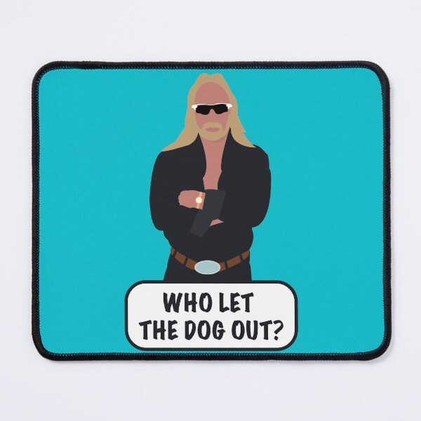 Item preview, Who Let The Dog Out designed and sold by BerneiceHinson.
