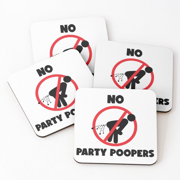 Item preview, NO PARTY POOPERS ALLOWED designed and sold by ThunderboxArt.