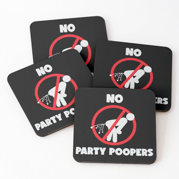 Item preview, NO PARTY POOPERS ALLOWED designed and sold by ThunderboxArt.
