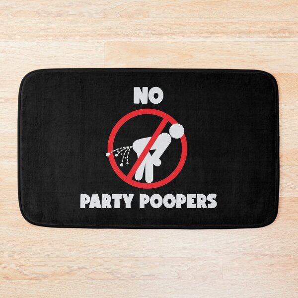 Item preview, NO PARTY POOPERS ALLOWED designed and sold by ThunderboxArt.