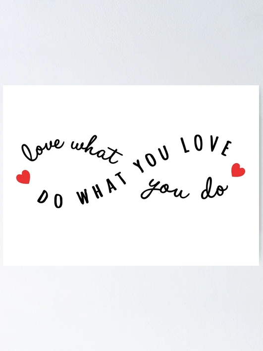 ★ポスター★DO WHAT YOU LOVE★LOVE WHAT YOU DO★ fposter,x_small,wall_texture,