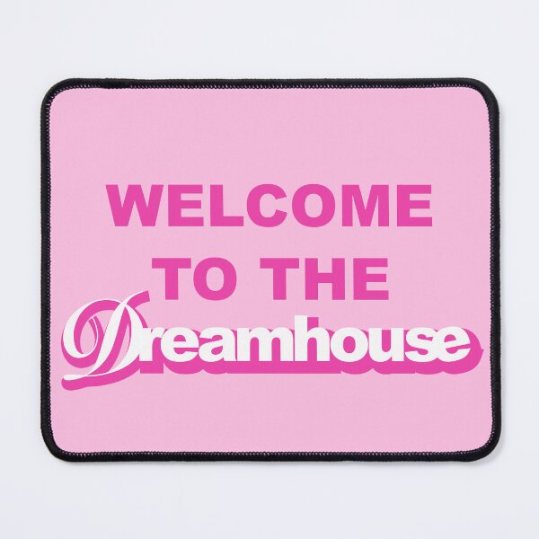 Item preview, Welcome to the Dreamhouse designed and sold by cdaig13.