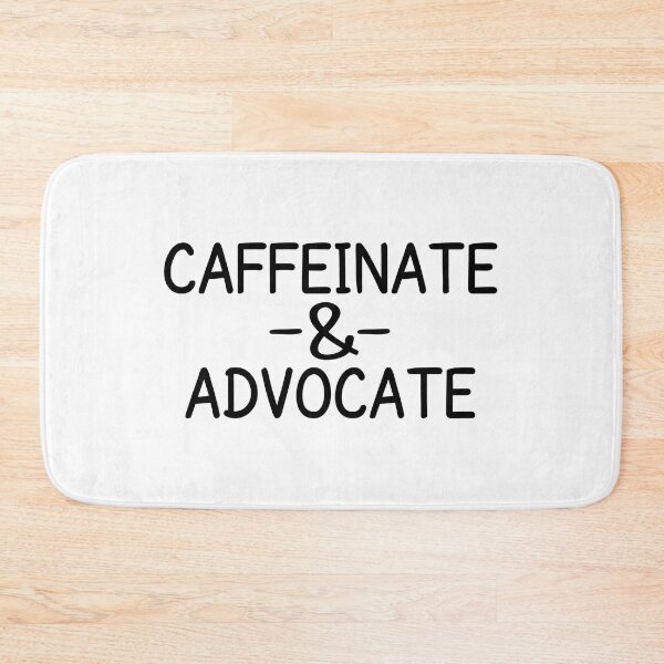 Item preview, Caffeinate and advocate designed and sold by MOONINSPIRATION.