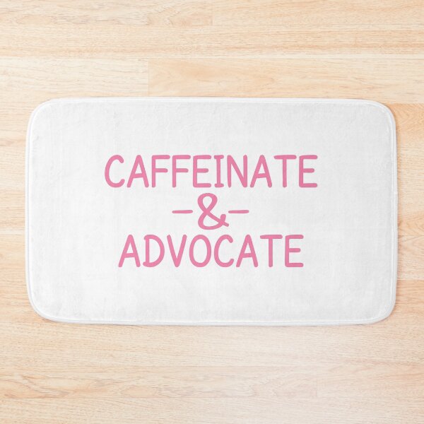 Item preview, Caffeinate and advocate designed and sold by MOONINSPIRATION.