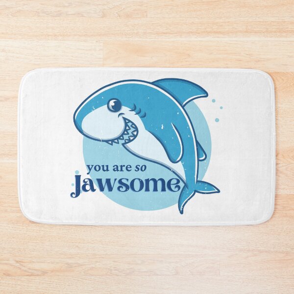 Item preview, You are SO Jawsome designed and sold by PixiesPlace.