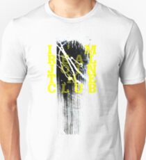 I'm real join the club. Unisex T-Shirt