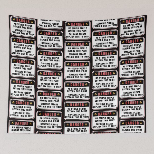 Item preview, DANGER:  No Stupid People Beyond This Point - Someone Please Explain This To Them - funny warning signs designed and sold by DesignsFromTW-S.