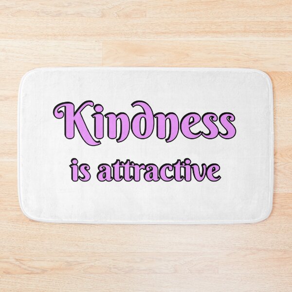 Item preview, Kindness is Attractive - Be Kind designed and sold by Inspirationmotivation.