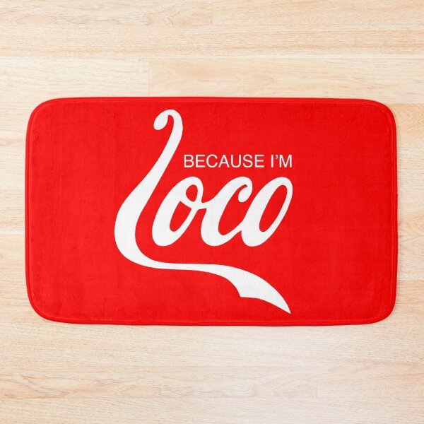 Item preview, BECAUSE I'M LOCO. designed and sold by 5hertz.