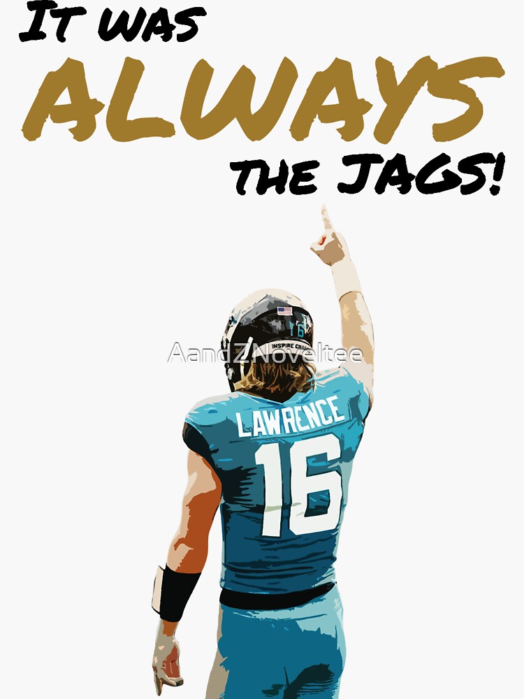 It Was Always the Jags Flag Jacksonville Jaguars Football 