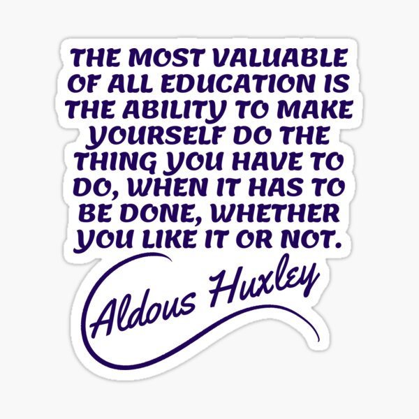 Item preview, Aldous Huxley Quotes - Education designed and sold by Writer Quotes.