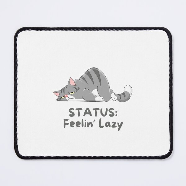 Item preview, STATUS: Feelin' Lazy designed and sold by Olivia Wheeler.
