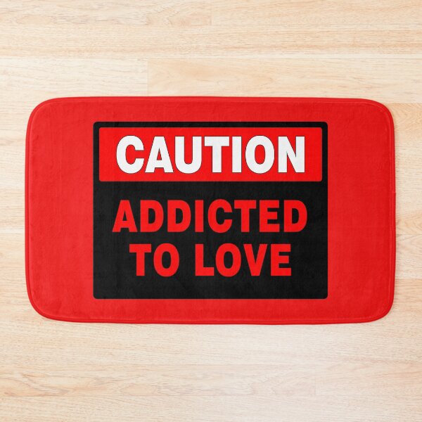 Item preview, Caution Addicted To Love Sign (black) designed and sold by AASparksDesigns.