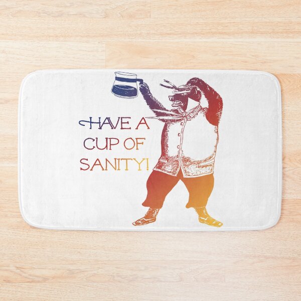 Item preview, Have a Cup of Sanity! Coffee Lover Gift designed and sold by SSustainable.