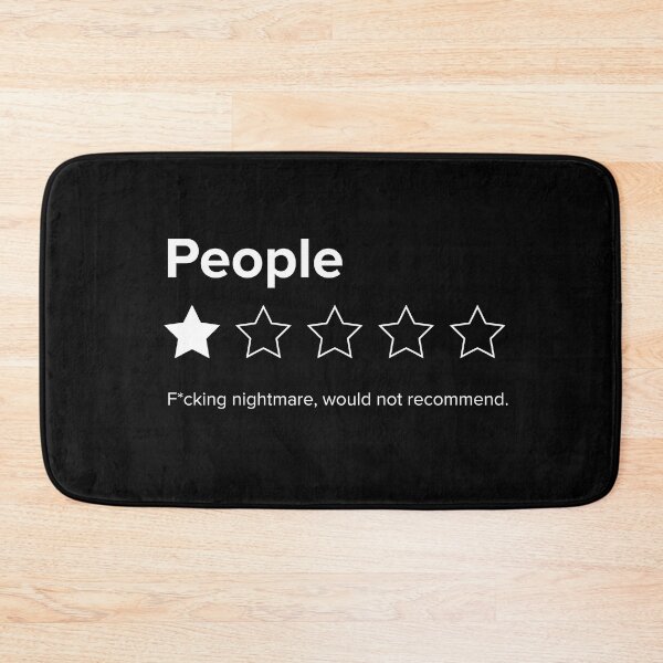 Item preview, People, One Star, Fucking Nightmare, Would Not Recommend Sarcastic Review designed and sold by Good-Politics.