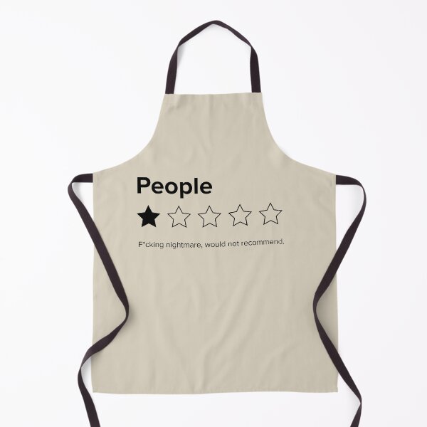 Item preview, People, One Star, Fucking Nightmare, Would Not Recommend Sarcastic Review designed and sold by Good-Politics.