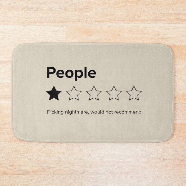 Item preview, People, One Star, Fucking Nightmare, Would Not Recommend Sarcastic Review designed and sold by Good-Politics.