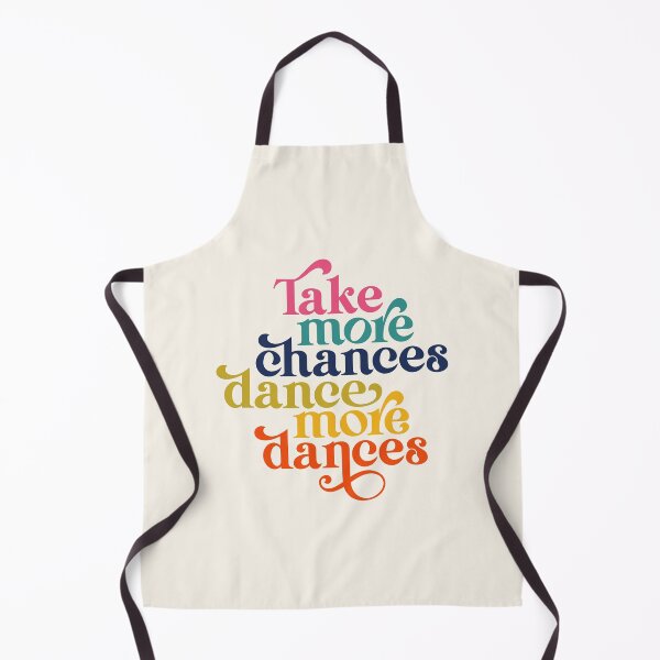 Item preview, Take More Chances Dance More Dances designed and sold by ddartonline.