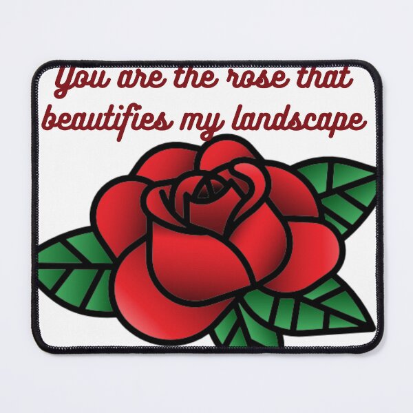 Item preview, You are the rose that beautifies my landscape designed and sold by Talpacoti.