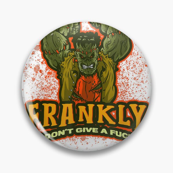 Item preview, Frankenstein Halloween Frankly I Don39;t Give A Fuck Quote designed and sold by AurichJohanna.