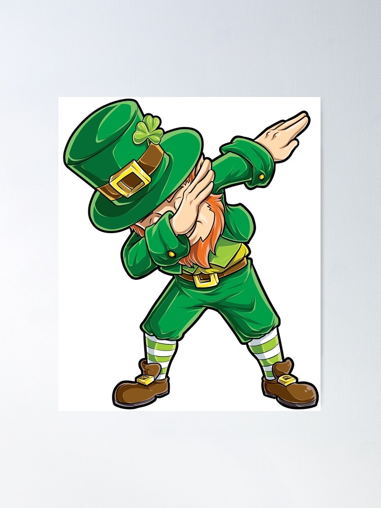 Dab dabbing leprechaun St. Patrick's day Poster for Sale by LaundryFactory