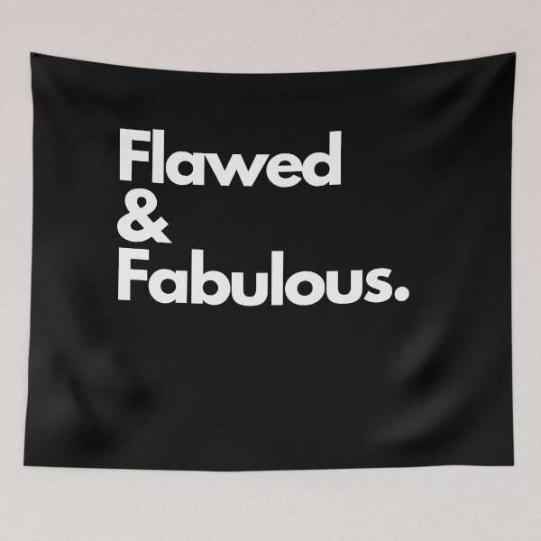 Item preview, Flawed and Fabulous designed and sold by pol255.