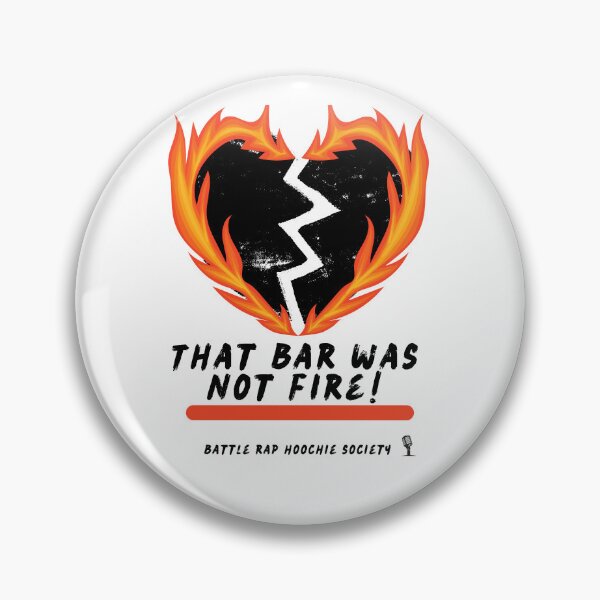 Item preview, That Bar Was NOT Fire! designed and sold by Battle Rap Hoochie Society.