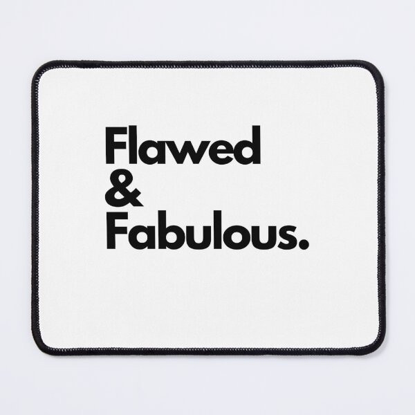 Item preview, Flawed and Fabulous designed and sold by pol255.