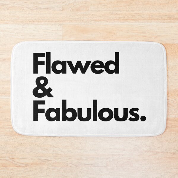 Item preview, Flawed and Fabulous designed and sold by pol255.
