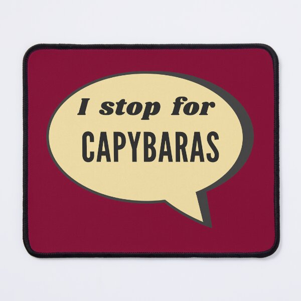 Item preview, I Stop for Capybaras designed and sold by Brasilia.