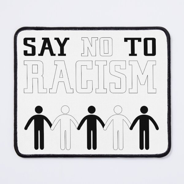 Item preview, SAY NO TO RACISM designed and sold by metalcharisma.
