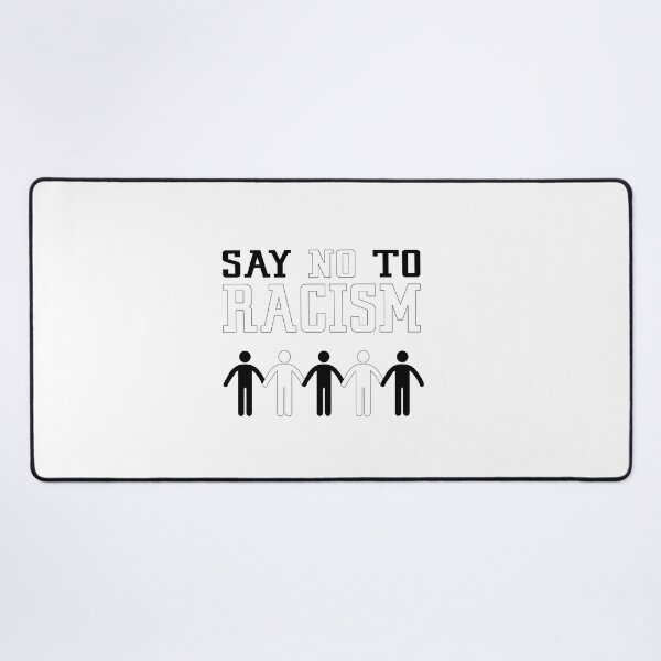 Item preview, SAY NO TO RACISM designed and sold by metalcharisma.
